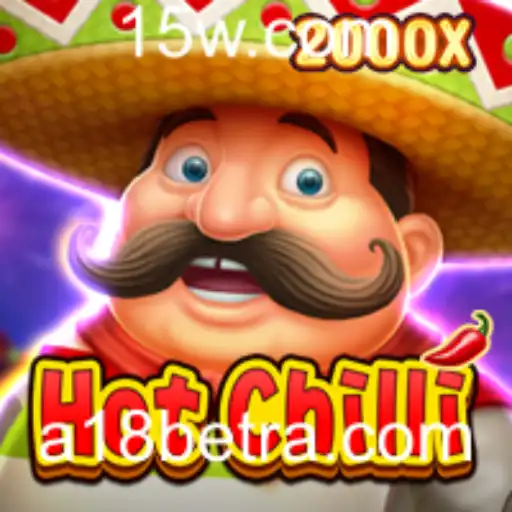 HotChilli: Descubra o Jogo Emocionante e Inovador no A18bet